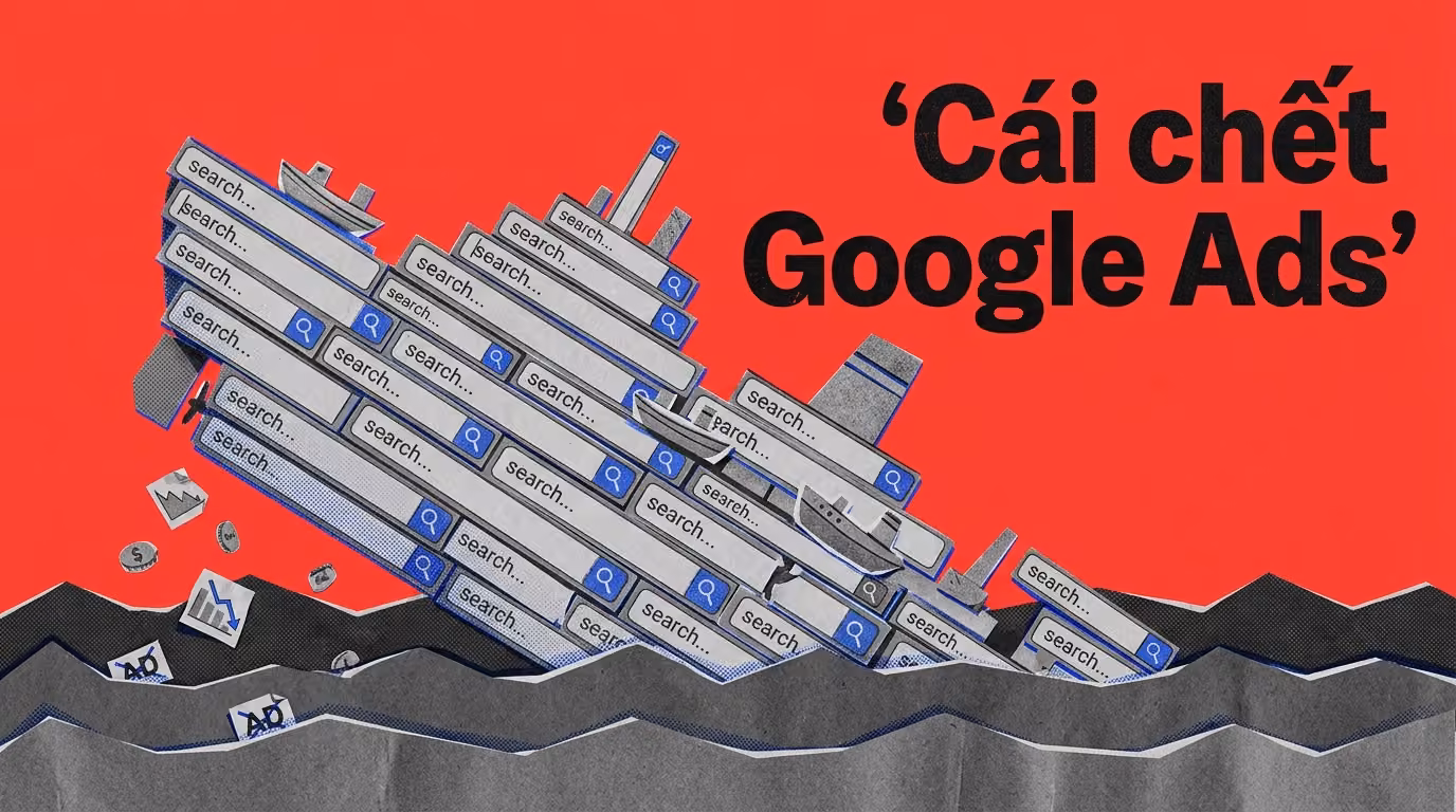 Cái chết của Google Ads: Khi AI lên ngôi và Support 'bốc hơi'