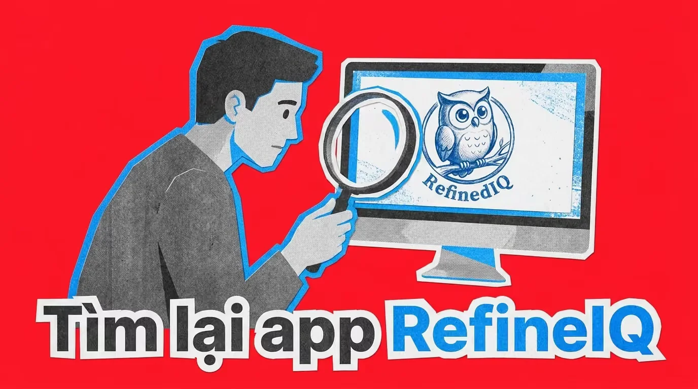 Làm sao để mở app RefineIQ sau khi cài đặt